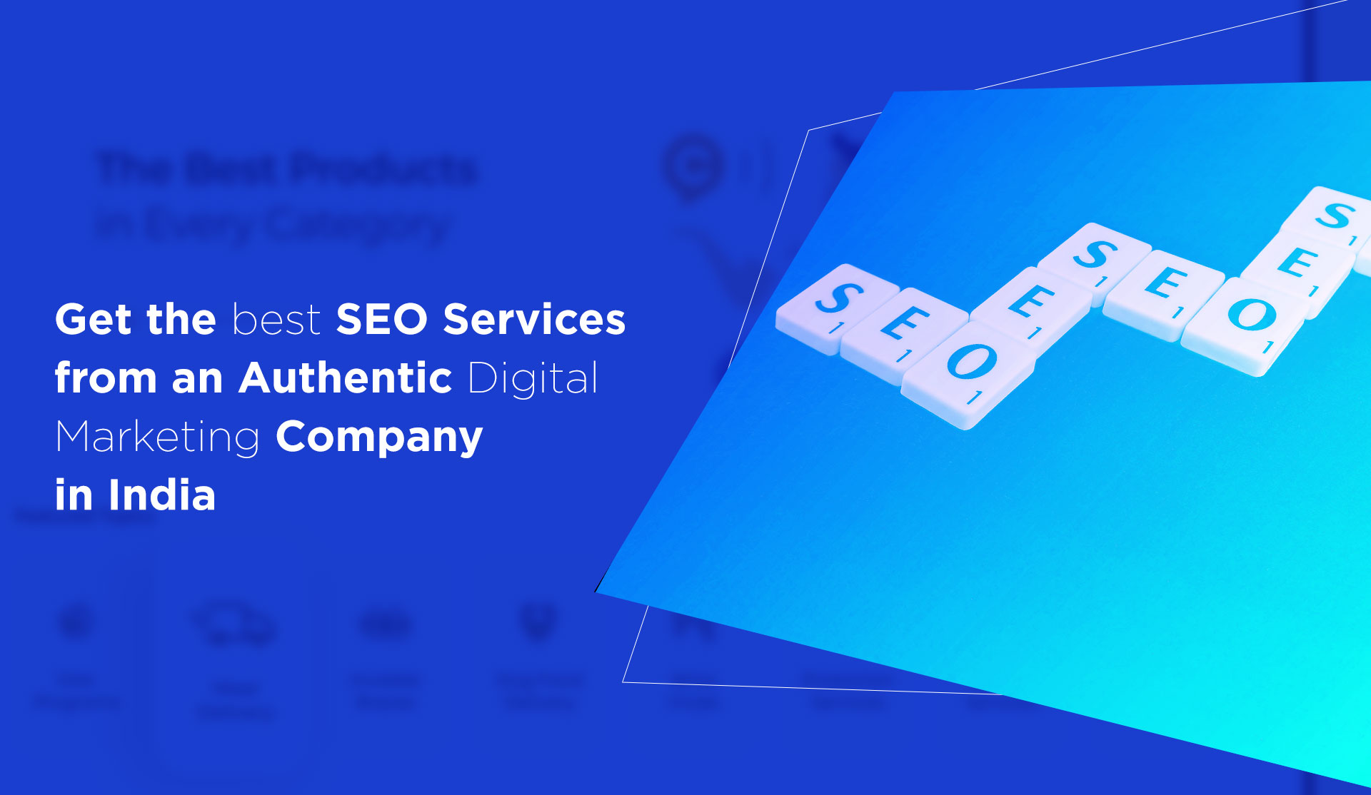 get-the-best-seo-services-from-an-authentic-digital-marketing-company-in-india